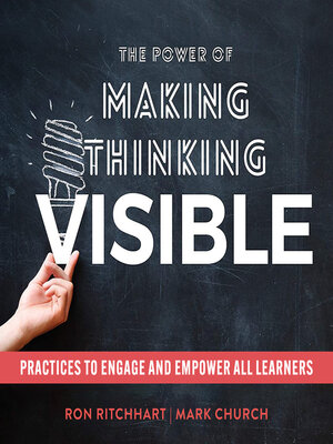 cover image of The Power of Making Thinking Visible